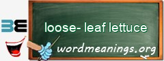 WordMeaning blackboard for loose-leaf lettuce